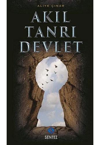 Akıl Tanrı Devlet