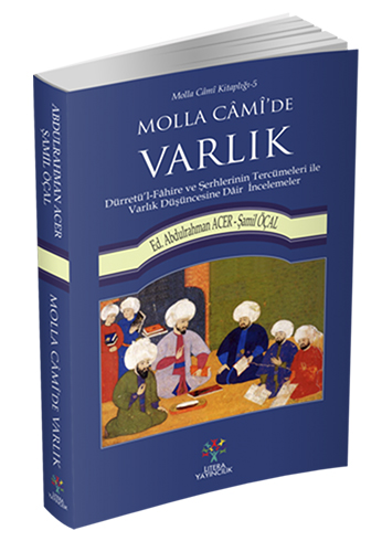 Molla Câmi'de Varlık