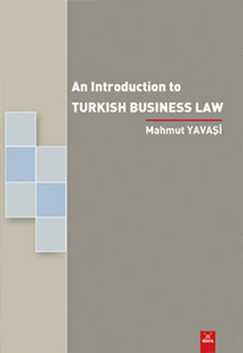 An Introduction To Turkish Business Law An Introduction To Turkish Business Law