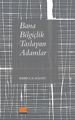 Bana Bilgiçlik Taslayan Adamlar