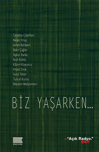 Biz Yaşarken... Biz Yaşarken...