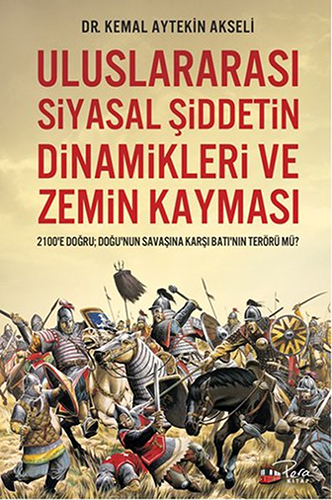 Uluslararası Siyasal Şiddetin Dinamikleri ve Zemin Kayması
