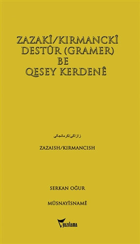 Zazaki/Kırmancki Destur (Gramer) Be Qesey Kerdene
