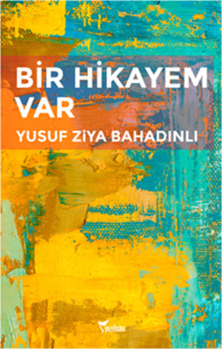 Bir Hikayem Var Bir Hikayem Var