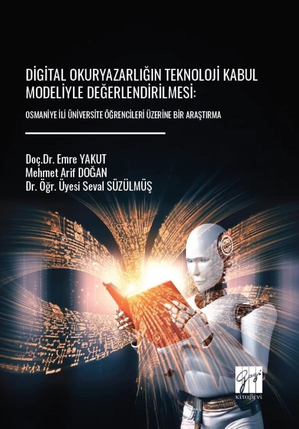Digital Okuryazarlığın Teknoloji Kabul Modeliyle Değerlendirilmesi