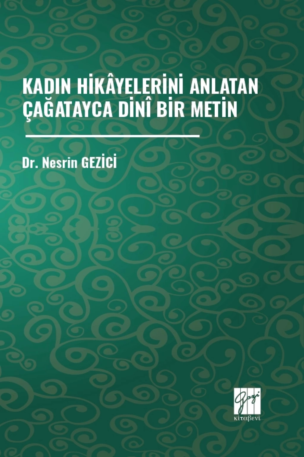 Kadın Hikâyelerini Anlatan Çağatayca Dinî Bir Metin