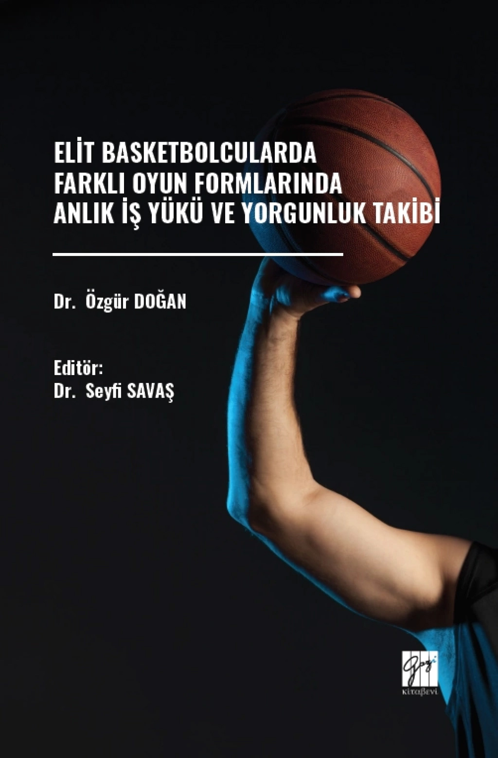 Elit Basketbolcularda Farklı Oyun Formlarında Anlık İş Yükü ve Yorgunluk Takibi