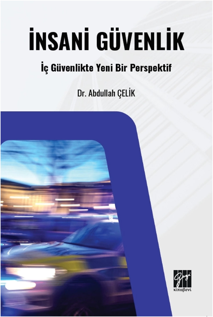 İnsani Güvenlik - İç Güvenlikte Yeni Bir Perspektif