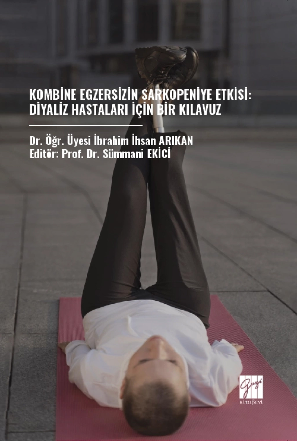 Kombine Egzersizin Sarkopeniye Etkisi