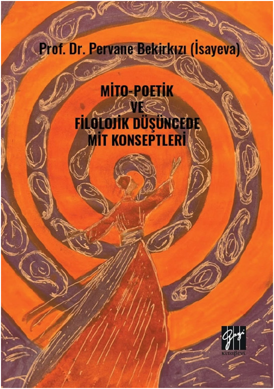 Mito-Poetik ve Filolojik Düşüncede Mit Konseptleri