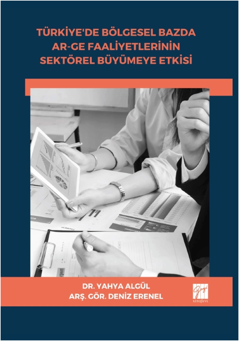 Türkiye'de Bölgesel Bazda Ar-Ge Faaliyetlerinin Sektörel Büyümeye Etkisi