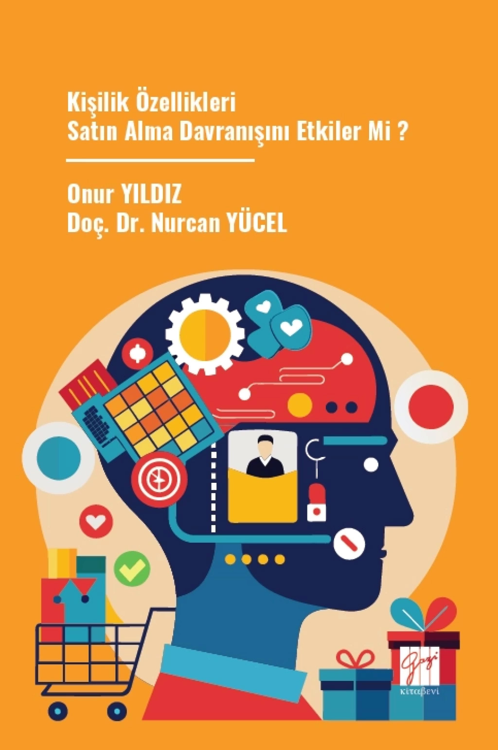 Kişilik Özellikleri Satın Alma Davranışını Etkiler Mi ?