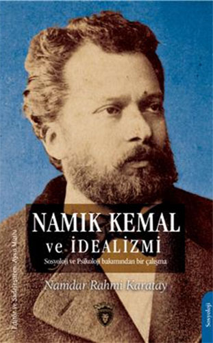 Namık Kemal Ve İdealizmi