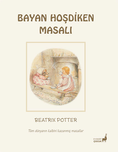 Beatrix Potter Masalları 6 - Bayan Hoşdiken Masalı