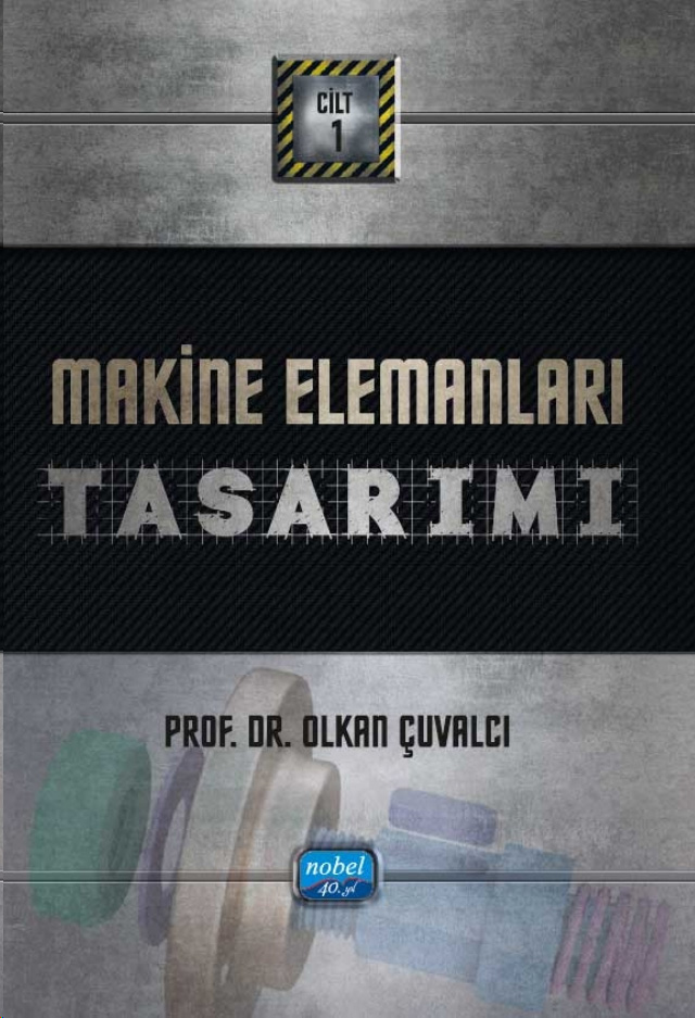 Makine Elemanları Tasarımı - Cilt 1