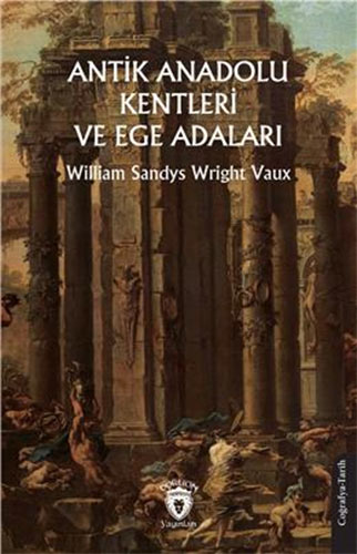 Antik Anadolu Kentleri Ve Ege Adaları