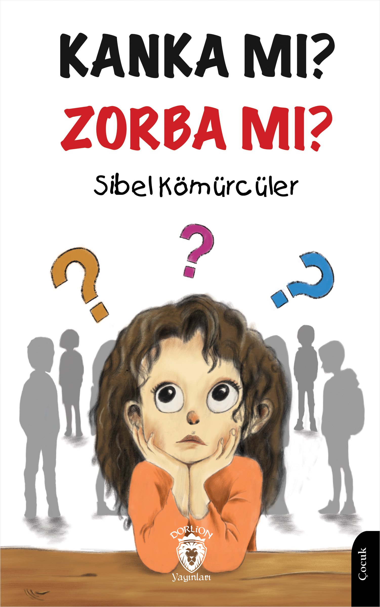 Kanka mı ? Zorba mı ?