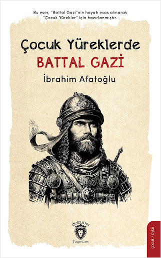 Çocuk Yüreklerde Battal Gazi
