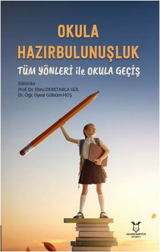 Okula Hazırbulunuşluk - Tüm Yönleri ile Okula Geçiş