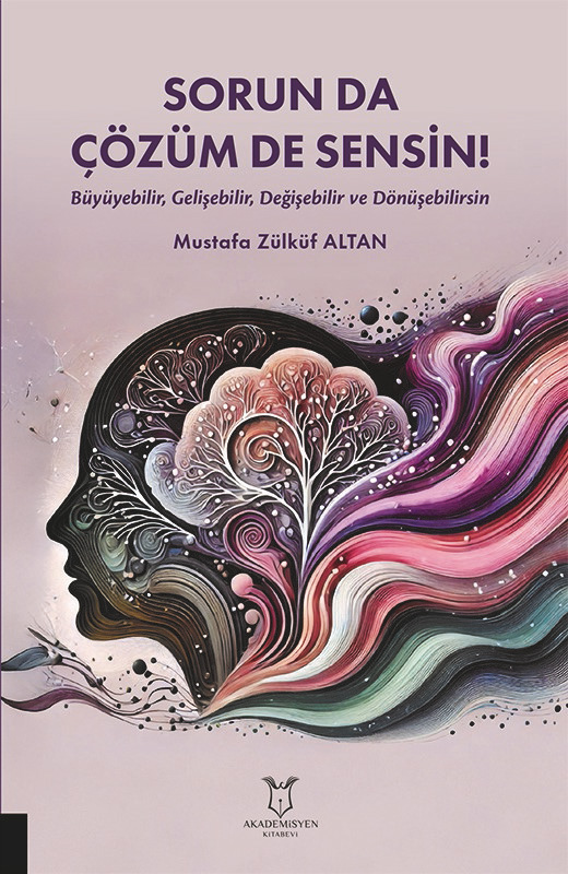 Sorun da Çözüm de Sensin !