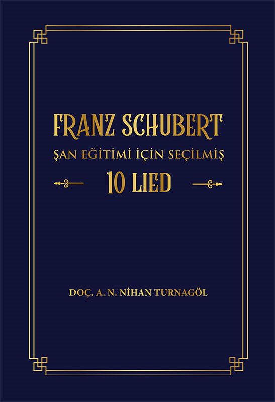 Franz Schubert Şan Eğitimi için Seçilmiş 10 Lied