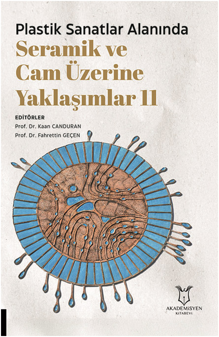Plastik Sanatlar Alanında Seramik ve Cam Üzerine Yaklaşımlar 11