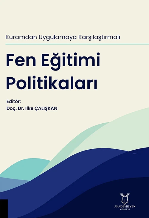Kuramdan Uygulamaya Karşılaştırmalı Fen Eğitimi Politikaları