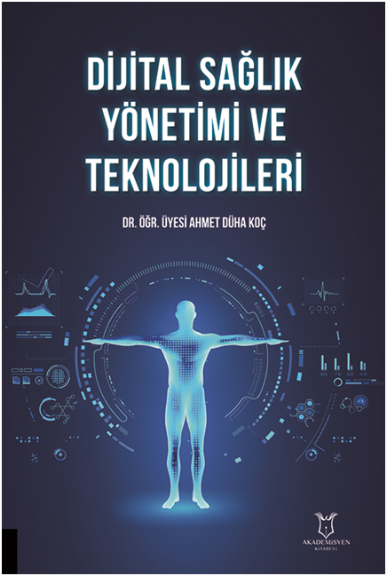 Dijital Sağlık Yönetimi ve Teknolojileri