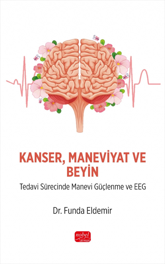  Kanser Maneviyat ve Beyin - Tedavi Sürecinde Manevi Güçlenme ve EEG