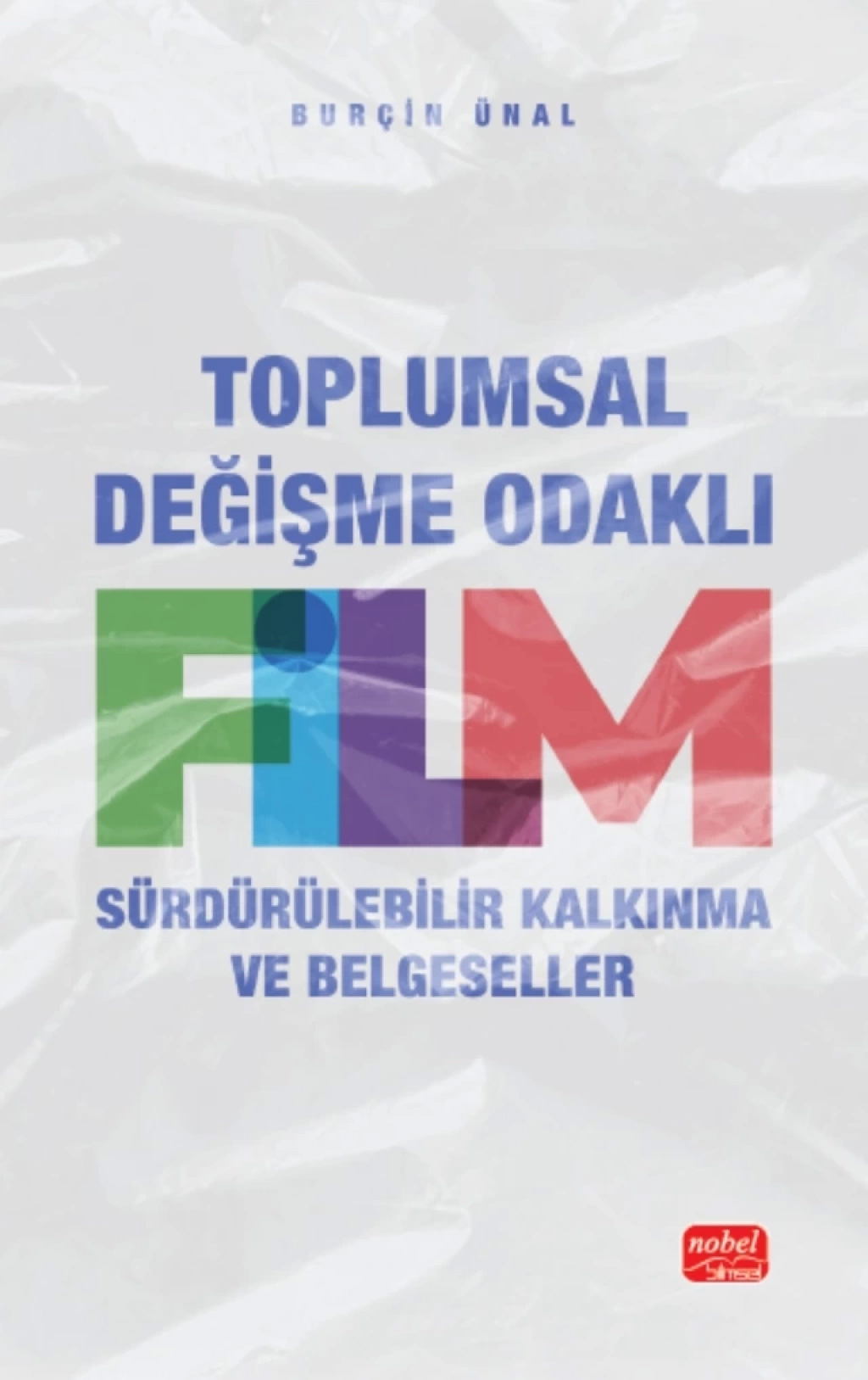 Toplumsal Değişim Odaklı Film - Sürdürülebilir Kalkınma ve Belgeseller