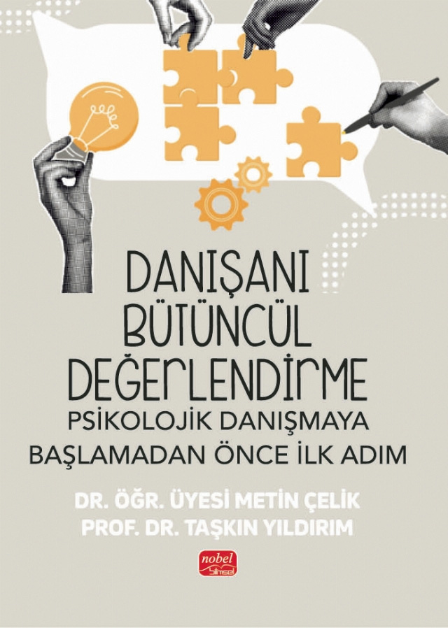 Danışanı Bütüncül Değerlendirme - Psikolojik Danışmaya Başlamadan Önce İlk Adım 