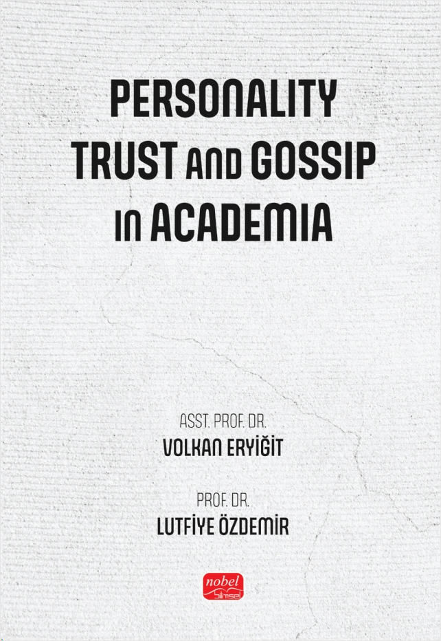 Personality, Trust and Gossip in Academia
