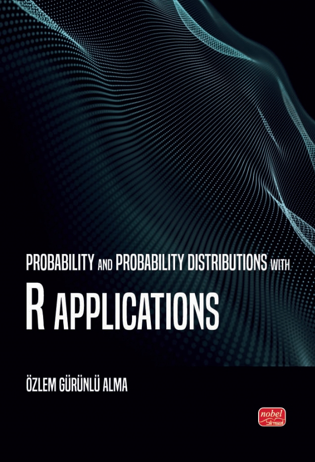 Probability and Probability Distributions with R Applications