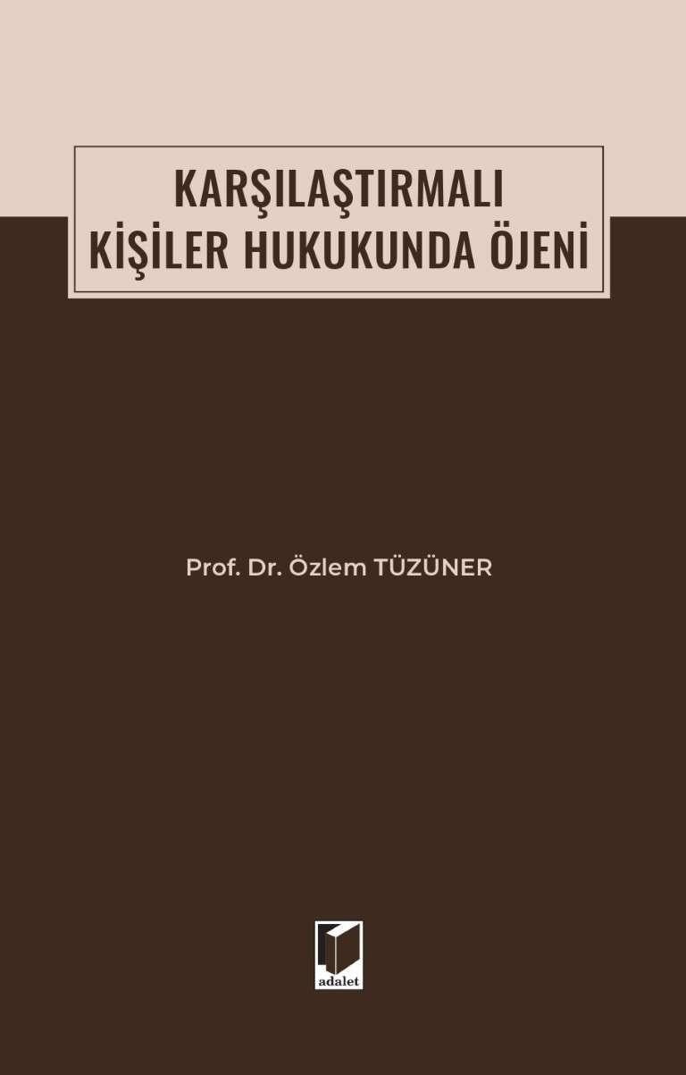 Karşılaştırmalı Kişiler Hukukunda Öjeni (Ciltli)