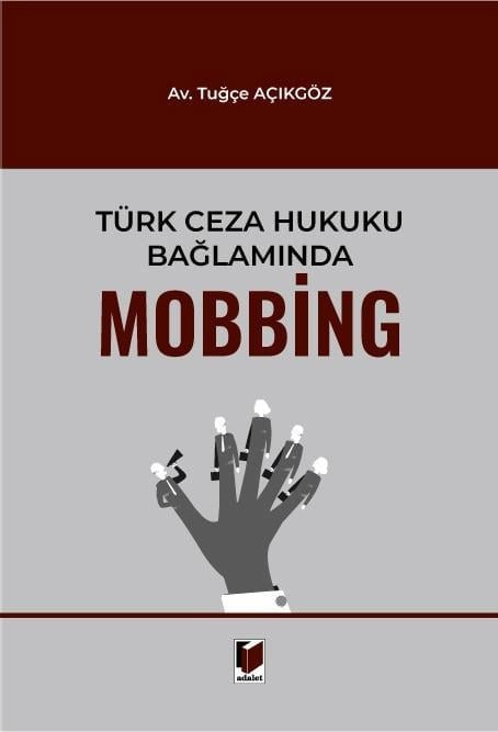 Türk Ceza Hukuku Bağlamında Mobbing