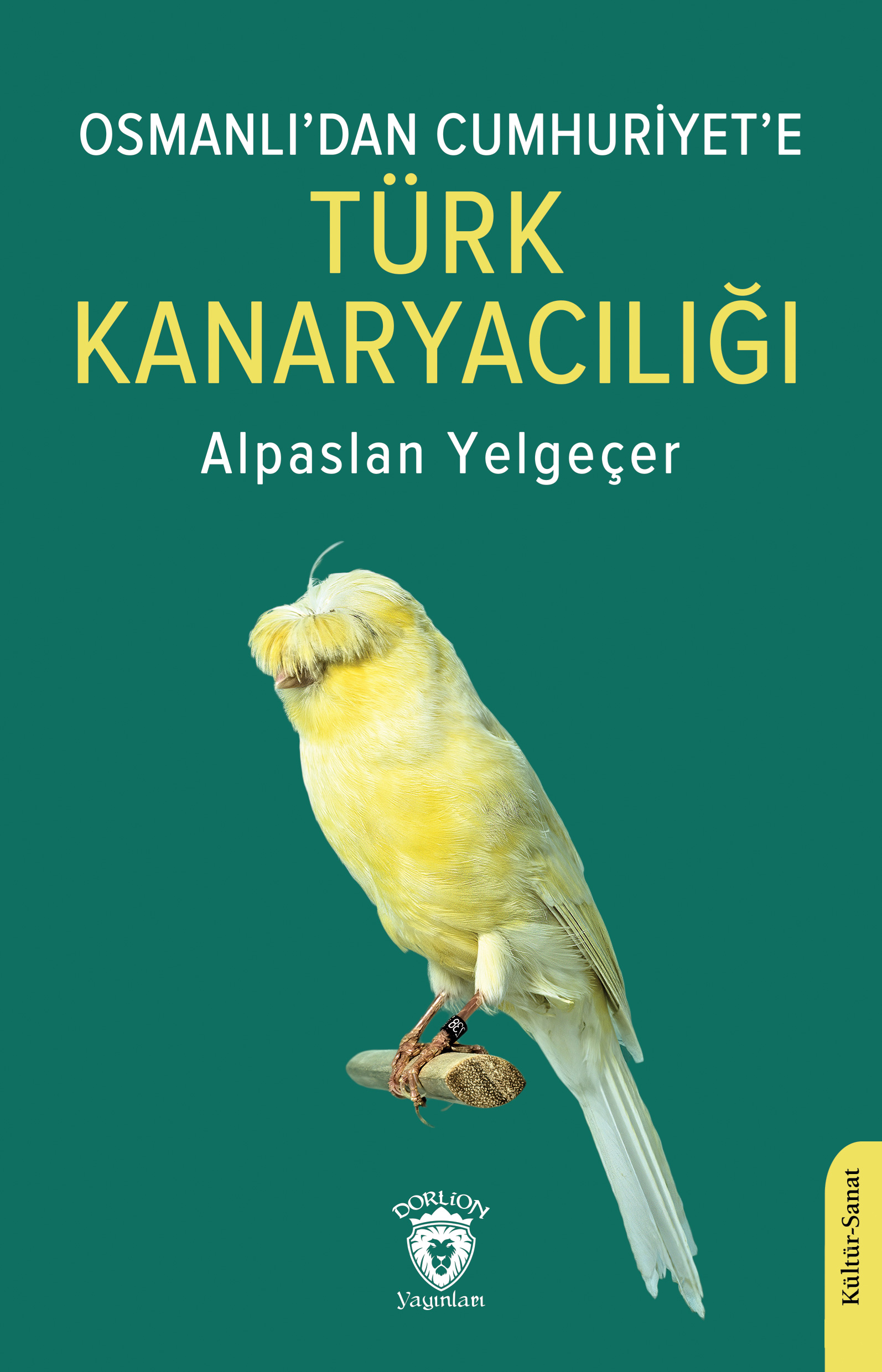Osmanlı’dan Cumhuriyet’e Türk Kanaryacılığı