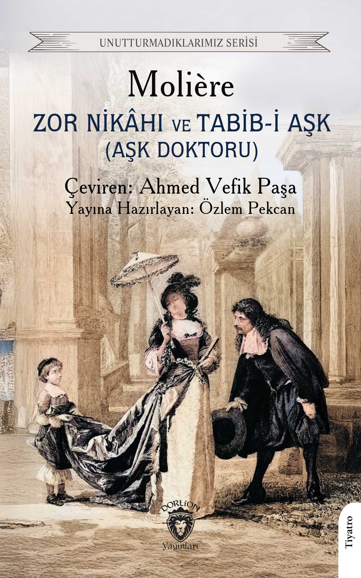 Zor Nikâhı ve Tabib-i Aşk