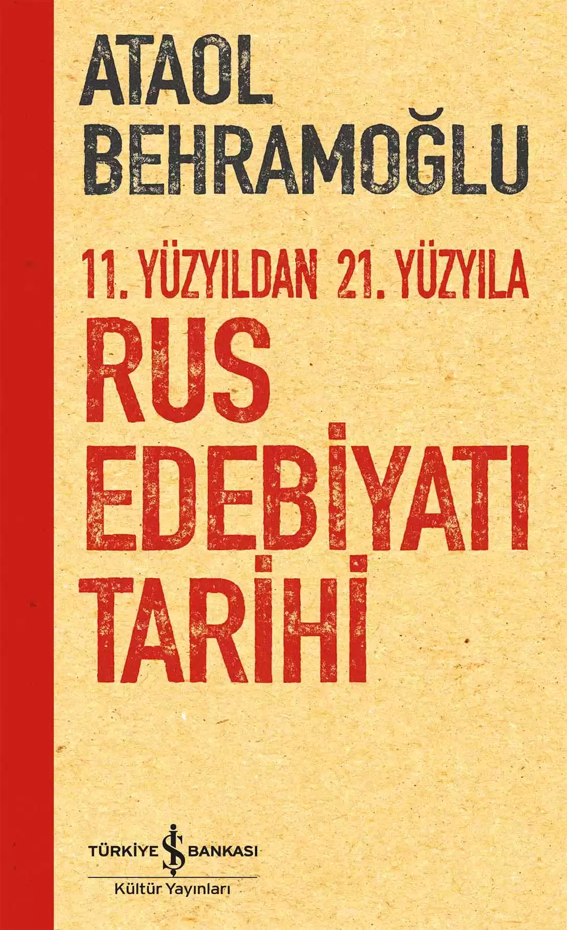 11. Yüzyıldan 21. Yüzyıla Rus Edebiyatı Tarihi