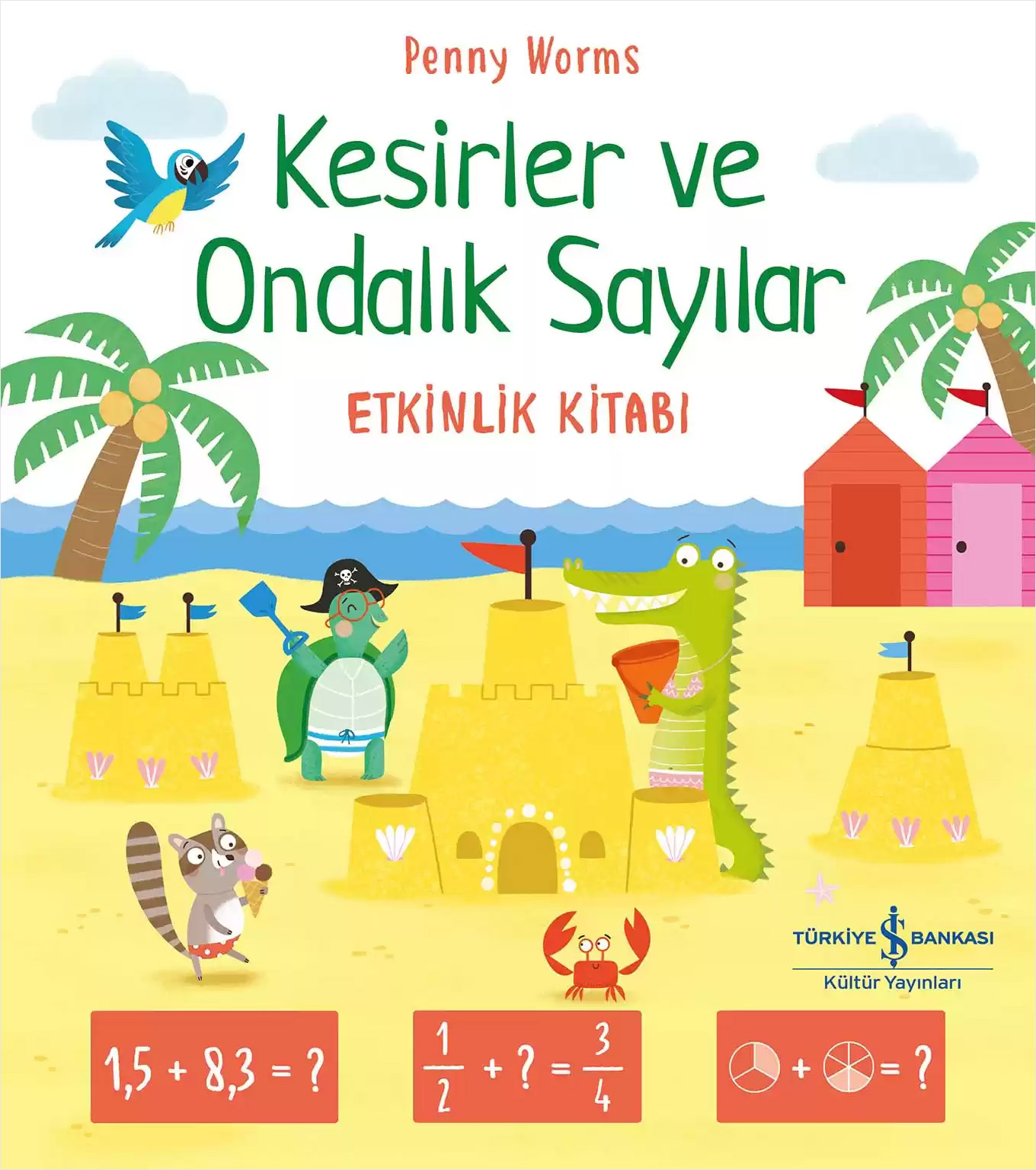 Kesirler ve Ondalık Sayılar Etkinlik Kitabı