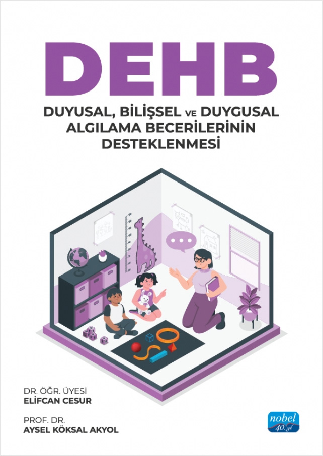 DEHB - Duyusal Bilişsel ve Duygusal Algılama Becerilerinin Desteklenmesi