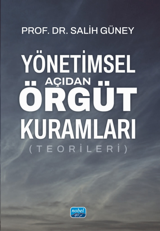Yönetimsel Açıdan Örgüt Kuramları (Teorileri)