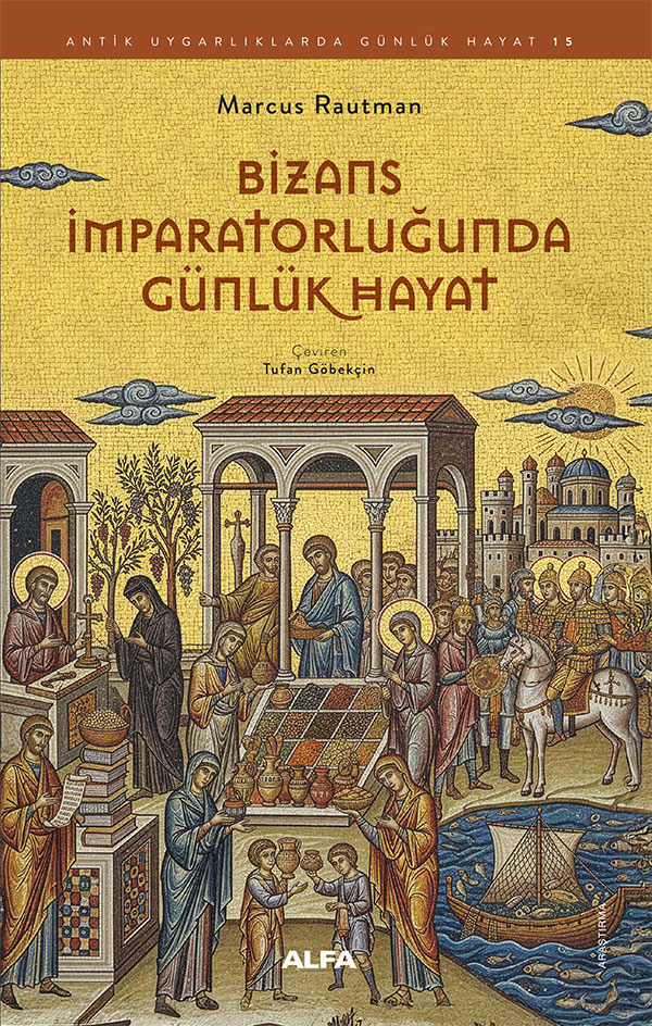 Bizans İmparatorluğunda Günlük Hayat