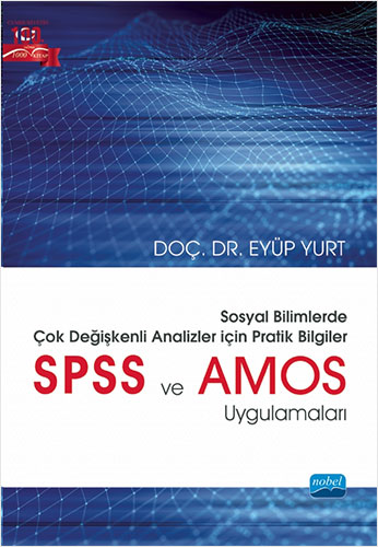 Sosyal Bilimlerde Çok Değişkenli Analizler İçin Pratik Bilgiler