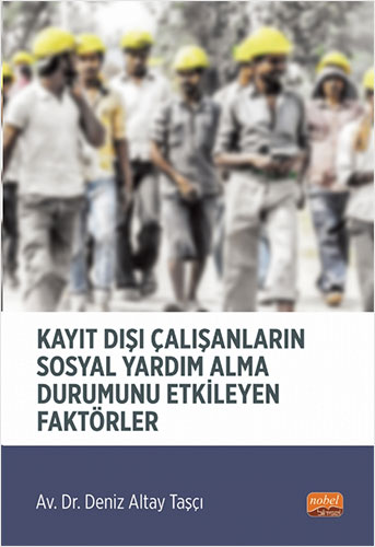 Kayıt Dışı Çalışanların Sosyal Yardım Alma Durumunu Etkileyen Faktörler