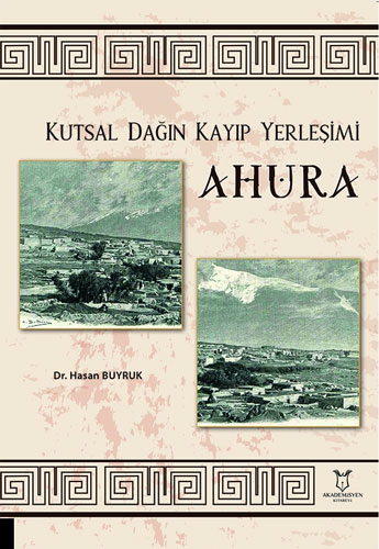 Kutsal Dağın Kayıp Yerleşimi Ahura
