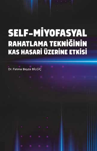 Self-Miyofasyal Rahatlama Tekniğinin Kas Hasarı Üzerine Etkisi