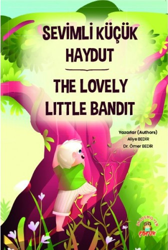 Sevimli Küçük Haydut - The Lovely Little Bandit