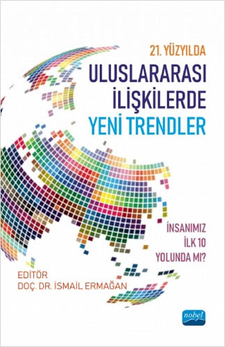 21. Yüzyılda Uluslararası İlişkilerde Yeni Trendler