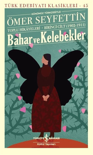 Bahar Ve Kelebekler (Günümüz Türkçesiyle) Bahar Ve Kelebekler (Günümüz Türkçesiyle)