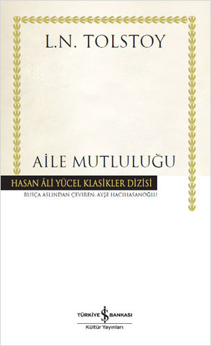 Aile Mutluluğu (Ciltli) Aile Mutluluğu (Ciltli)